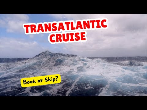 Transatlantic Cruises: The Ultimate Guide (and Why You Should Go!)