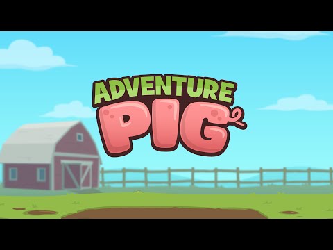 Adventure Pig Video