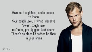 Avicii - Tough Love (Lyrics) 🎵ft. Agnes, Vargas &amp; Lagola