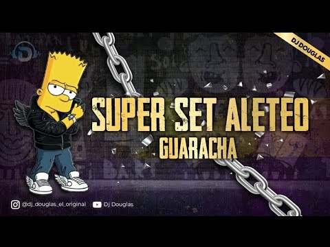 SUPER SET ALETEO GUARACHA #15 zapateo y tribal_ Lo mejor de la bala_aleteo 2022_Dj douglas