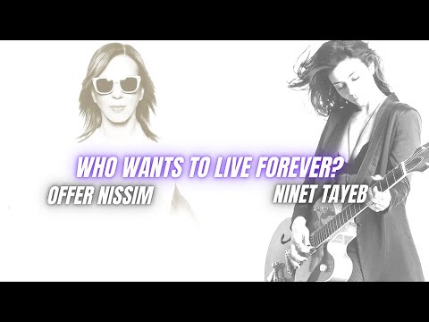 Offer Nissim Feat. Ninet Tayeb - Who Wants To Live Forever (Reconstruction Mix)