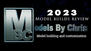2023 Model builds review