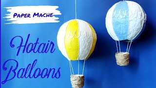 Paper Mache Hot Air Balloon || #papermache #diycraft #diydecor