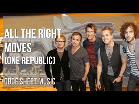 Oboe Sheet Music: How to play All The Right Moves by One Republic