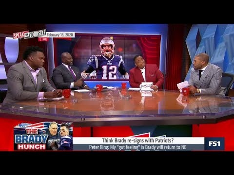 Speak For Yourself | Peter King: My "gut feeling" is Brady will return to NE