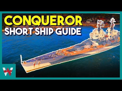Conqueror - Ship Shorts - World of Warships Guide