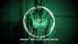 💥HUG EXCLUSIVE💥 Haddaway - What Is Love (Deemil Bootleg)