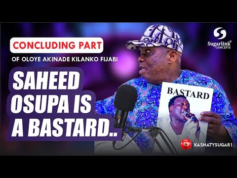 "THE CAUSE OF THE QUARREL BETWEEN CHIEF ADEDIBU AND I" OLOYE AKINADE KILANKO FIJABI