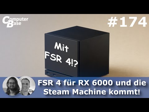 Video Thumbnail: FSR 4 für RX 6000 und die Steam Machine kommt - CB-Funk - der ComputerBase-Podcast