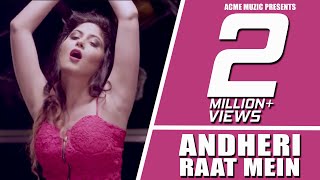 Andheri Raat Mein | King Kaazi feat Viruss | New Songs | Full Video || Acme Muzic