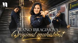 Ra'no Ibragimova - Original muhabbat (Official Music Video)