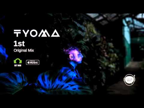 Tyoma - 1st (Original Mix)