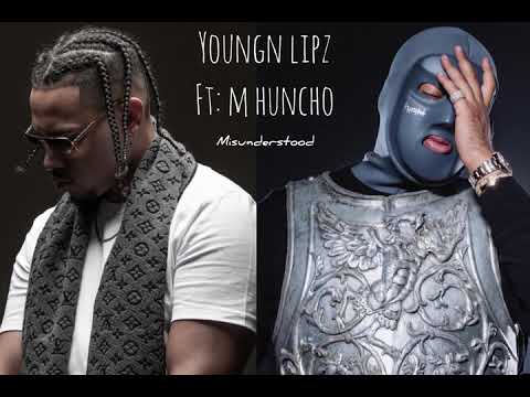 Youngn Lipz ft M Huncho - Misunderstood *Full Song*