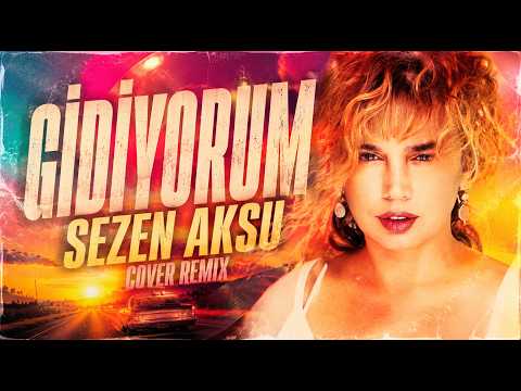 Sezen Aksu - Gidiyorum (Cover Remix)