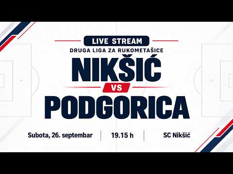 Druga liga za rukometašice: Nikšić - Podgorica Bemax [TRANSMISJA, LIVE]