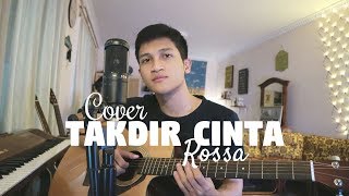 TAKDIR CINTA - ROSSA ( COVER BY ALDHI )