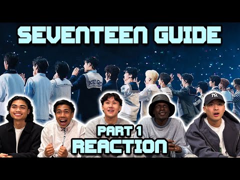 OUR FIRST TIME WATCHING SUPER LONG SEVENTEEN GUIDE PART 1!