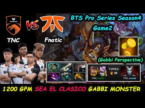 SEA EL Clasico TNC Predator vs Fnatic Gabbi [Alchemist] Monster Carry 1200 GPM BTS Pro Series4 Game2