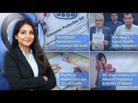 Episode 111: ‘Healthcare’ Removed From Consumer Bill Draft, Pharma D Holders Can Use ‘Dr.’ As Prefix And MORE
