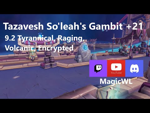 Mythic +21 Tazavesh So'leah's Gambit | 9.2 Tyrannical, Raging, Volcanic, Encrypted | Demo Warlock