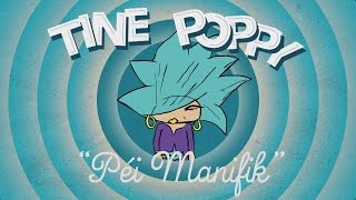 Tine Poppy - Péi Manifik
