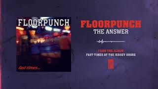 Floorpunch &quot;The Answer&quot;