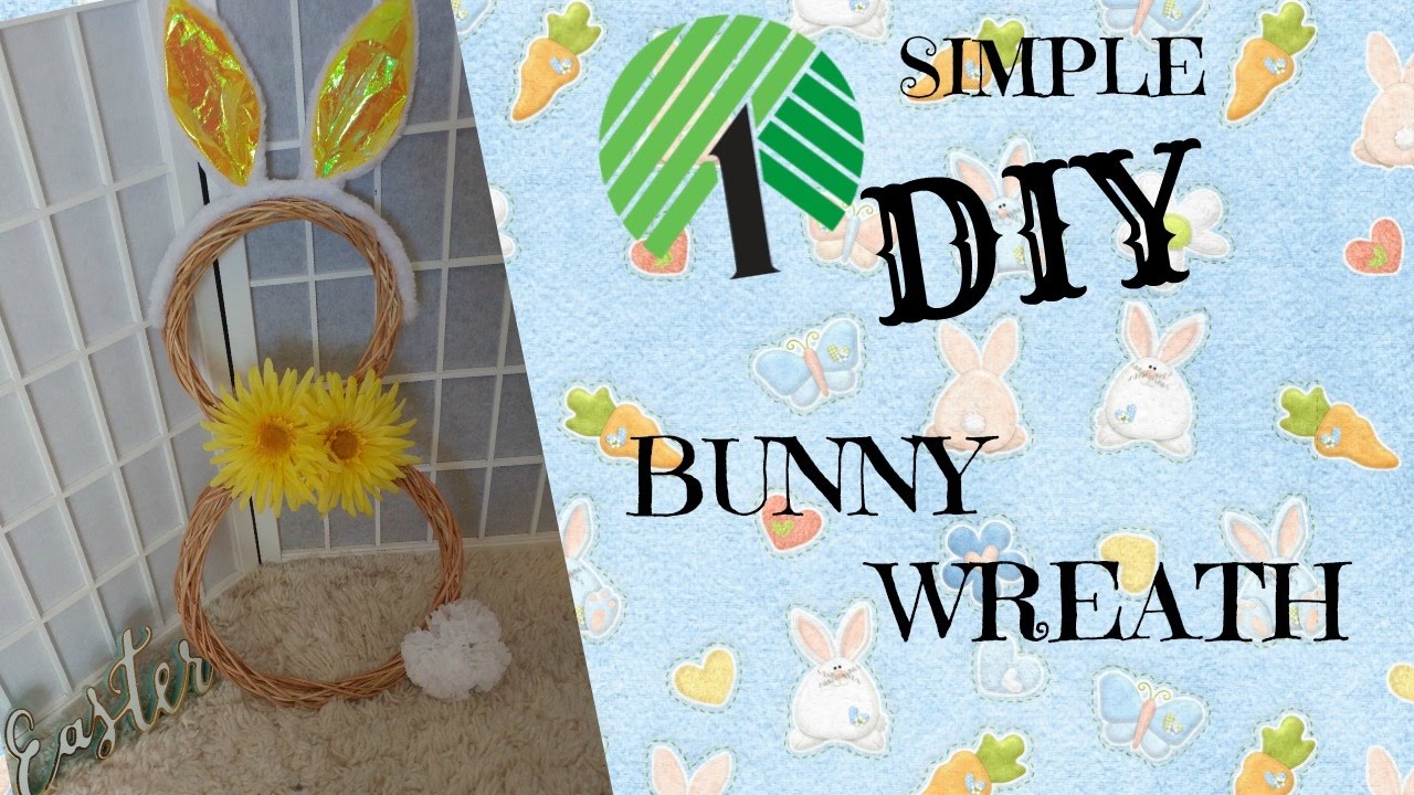 DOLLAR TREE DIY * EASY BUNNY WREATH*