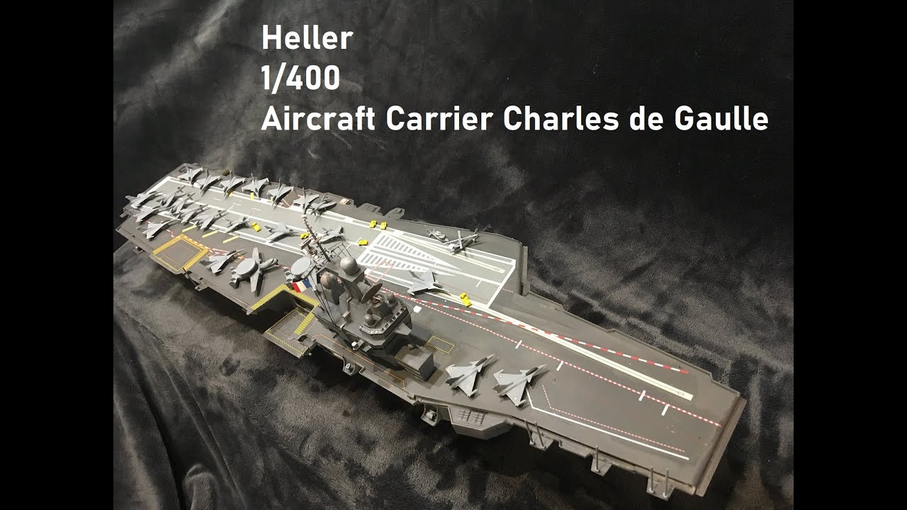 Heller Charles de Gaulle 1/400 French Aircraft Carrier Part I: Assembly, Painting