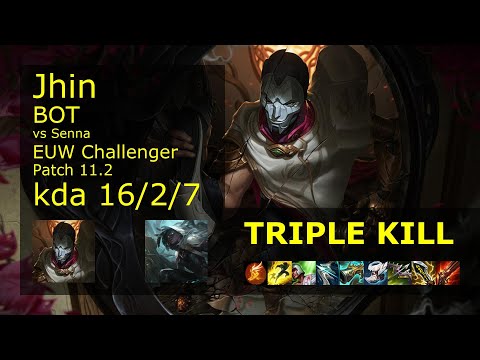 Jhin ADC vs Senna - EUW Challenger 16/2/7 Patch 11.2 Gameplay