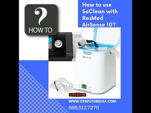 SoClean 2 Sanitizer With ResMed AirSense 10 CPAP Machine: How To Use? | CPAP Store USA