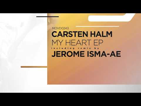 Carsten Halm - My Heart (Jerome Isma-Ae Remix)