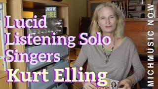 Lucid Listening Solo Singers: Kurt Elling | MichMusic Now