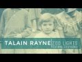 Talain Rayne - Zoo Lights feat. Leo Lovechild ...