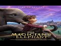 THE MAGICIAN S ELEPHANT Ep 1 Latest Release Hindi Dubbed Movie