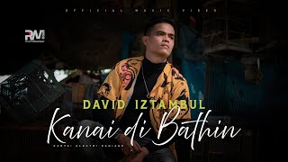 Download lagu David Iztambul - Kanai di Bathin mp3 Download lagu David Iztambul - Kanai di Bathin mp3