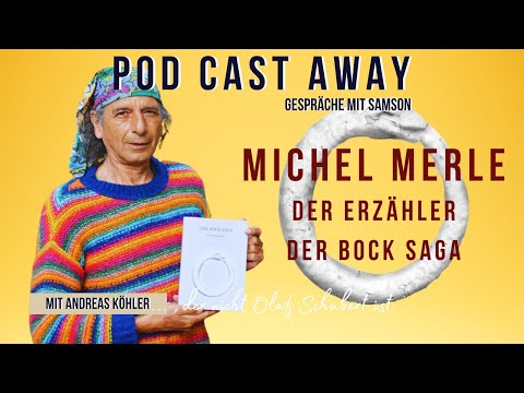 Der Erzähler der Bock Saga - mit Michel Merle (Episode 27)