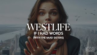 Westlife – If I Had Words (with The Vard Sisters)
