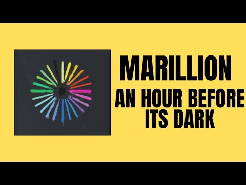 CLASSIC ALBUM  -  Marillion -  “An Hour Before it’s Dark” (Album Review)