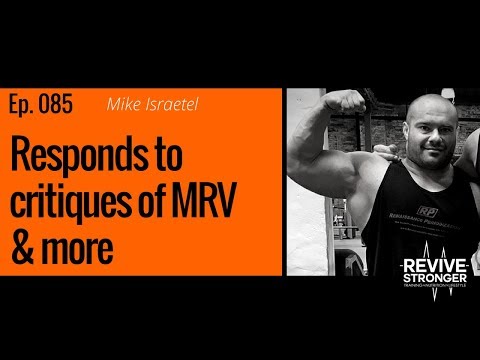 085: Mike Israetel –  Responds to critiques of MRV & more