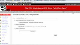 Ready your D2L course (Copy Components,Manage Dates, Activate)