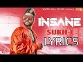 Sukhe INSANE Full Song Lyrics