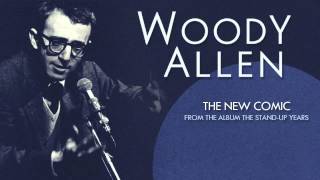 Woody Allen - "The New Comic" from The Stand-Up Years