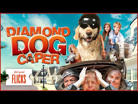 Fun Dog Movie For The Whole Family I Diamond Dog Caper | Feel Good Flicks