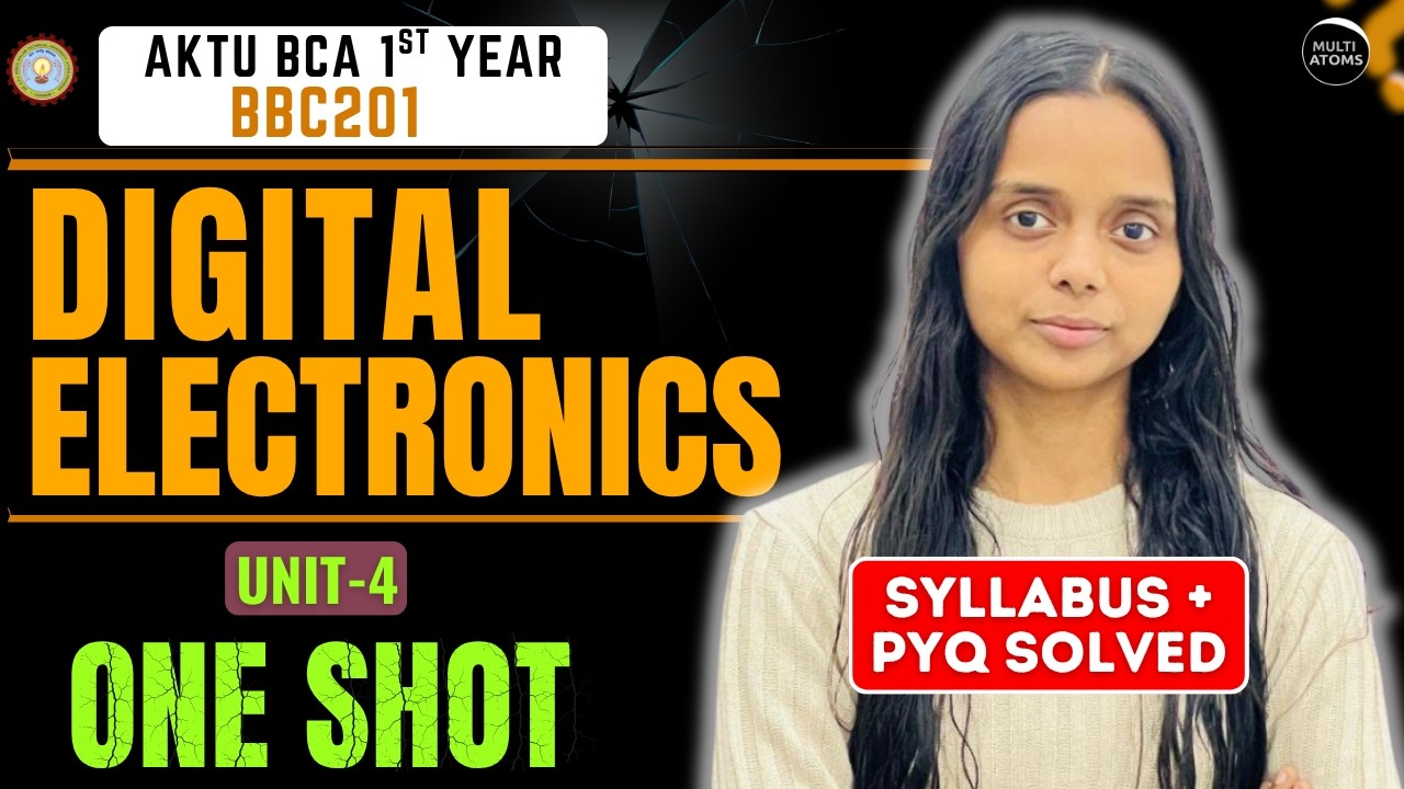 Digital Electronics | Unit-4 One Shot (BBC-201) AKTU BCA First Year | PYQ Solution DE | Aktu Exams