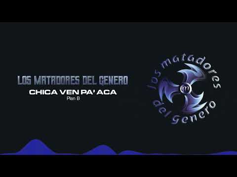 Video thumbnail for Chica Ven Pa’ Aca