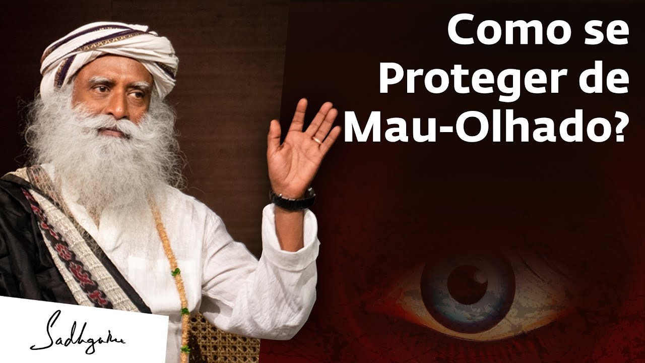 Como o Mau-Olhado Pode te Afetar e Como se Proteger? | Sadhguru Português