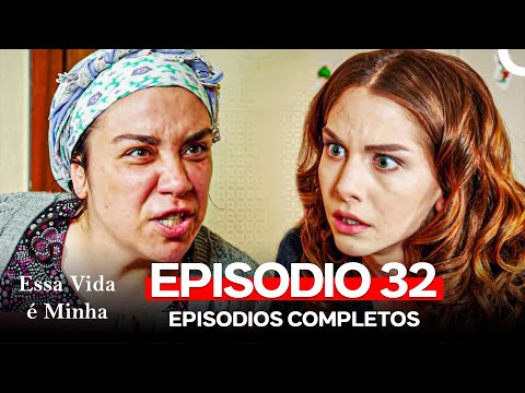 Essa Vida é Minha 32. Episódio (Dublagem em Português)