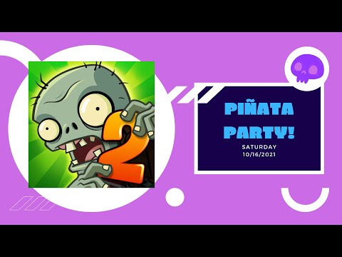 Plants vs Zombies 2 – Piñata Party – Saturday 10/16/2021