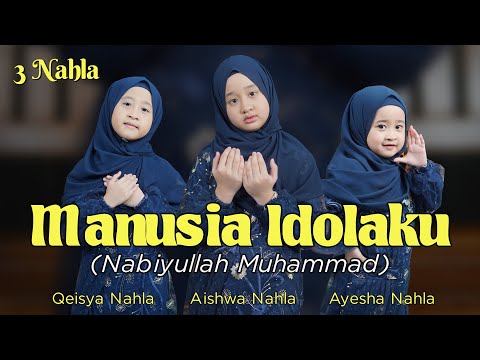 MANUSIA IDOLAKU - 3 NAHLA ( COVER )