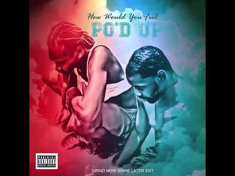 Po’d Up - Intro (I Miss You)